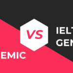 IELTS ACADEMIC vs IELTS GENERAL