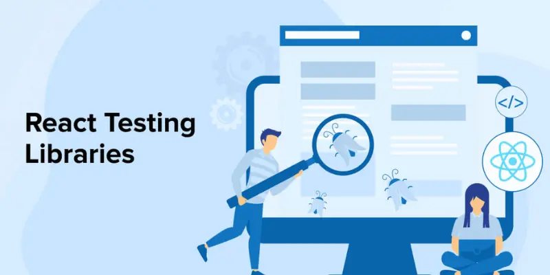 How Does React Testing Library Improve UIUX Testing